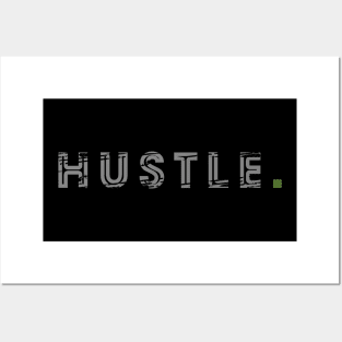 Hustle Hard Posters and Art